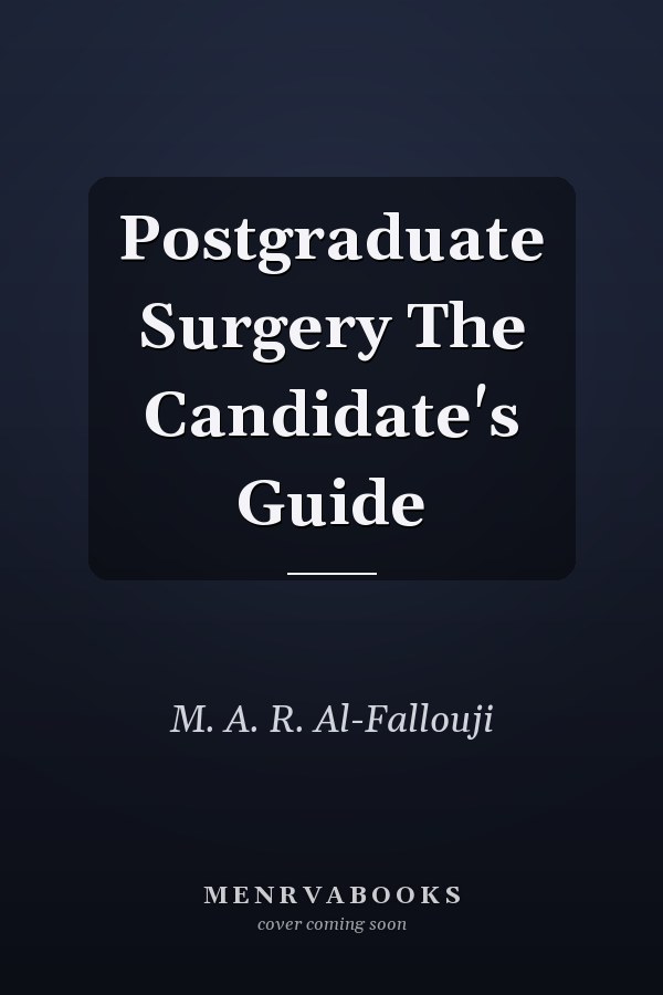 Postgraduate Surgery The Candidate's Guide