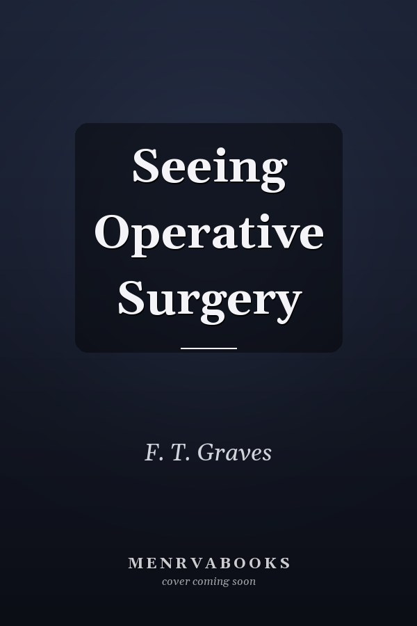 Seeing Operative Surgery
