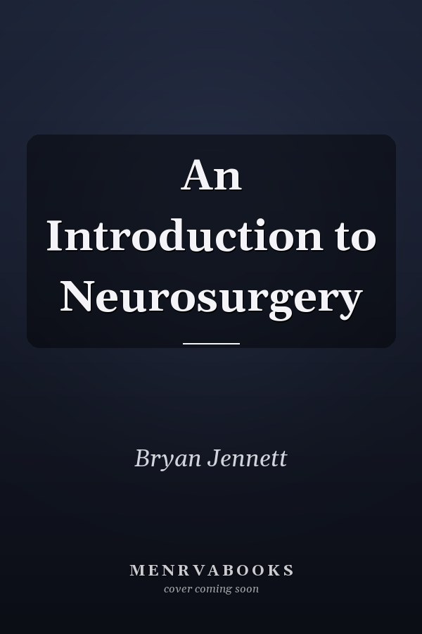 An Introduction to Neurosurgery