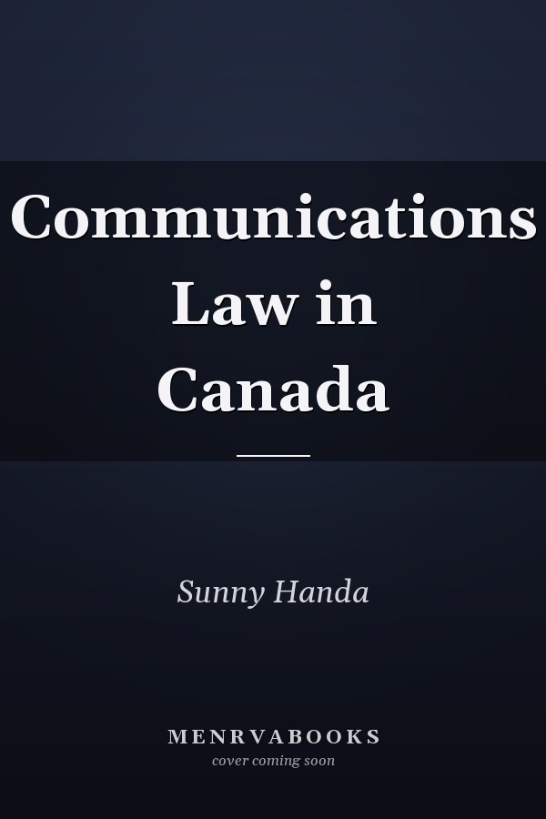 Communications Law in Canada