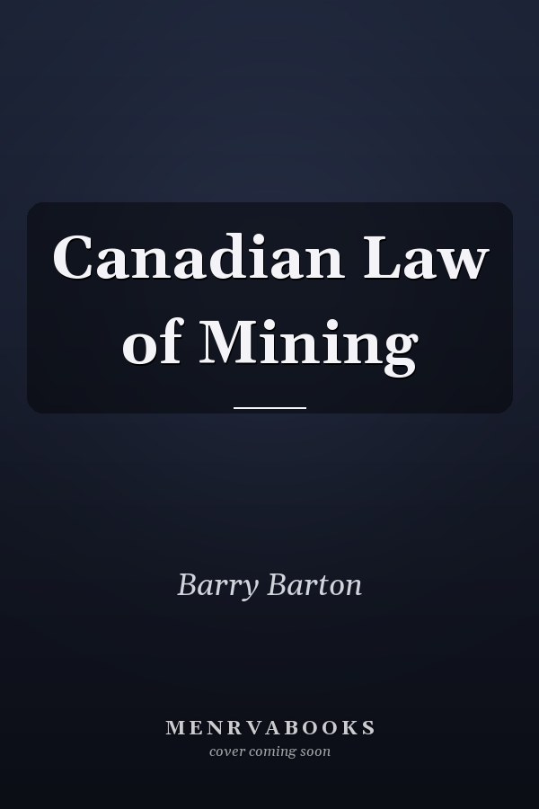 Canadian Law of Mining
