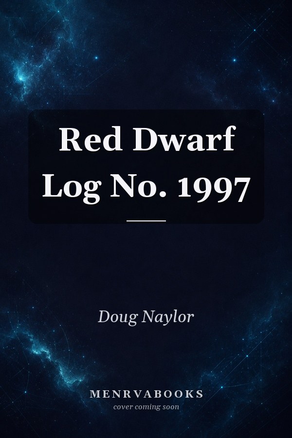 Red Dwarf Log No. 1997