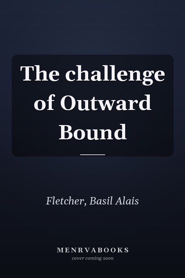 The challenge of Outward Bound