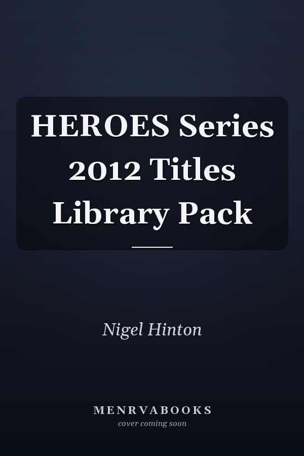 HEROES Series 2012 Titles Library Pack