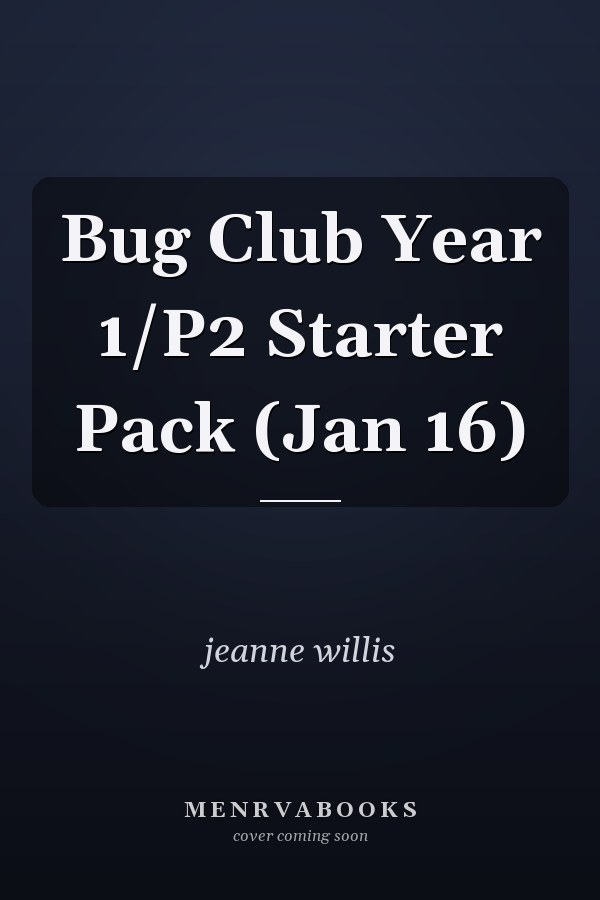 Bug Club Year 1/P2 Starter Pack (Jan 16)