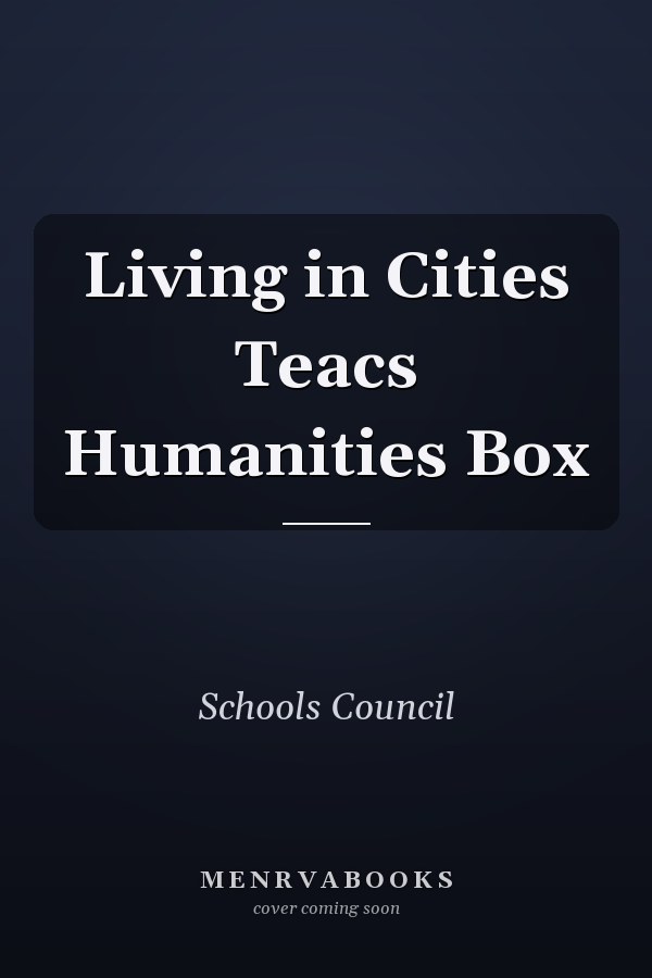 Living in Cities Teacs Humanities Box