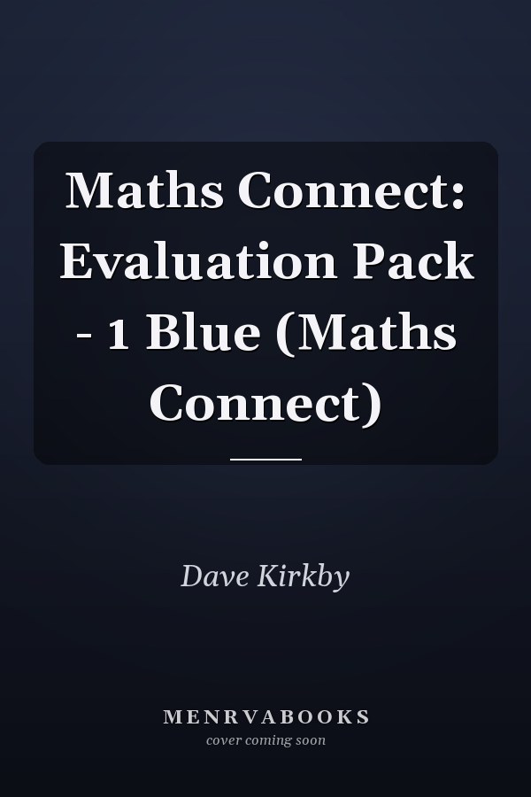Maths Connect: Evaluation Pack - 1 Blue (Maths Connect)