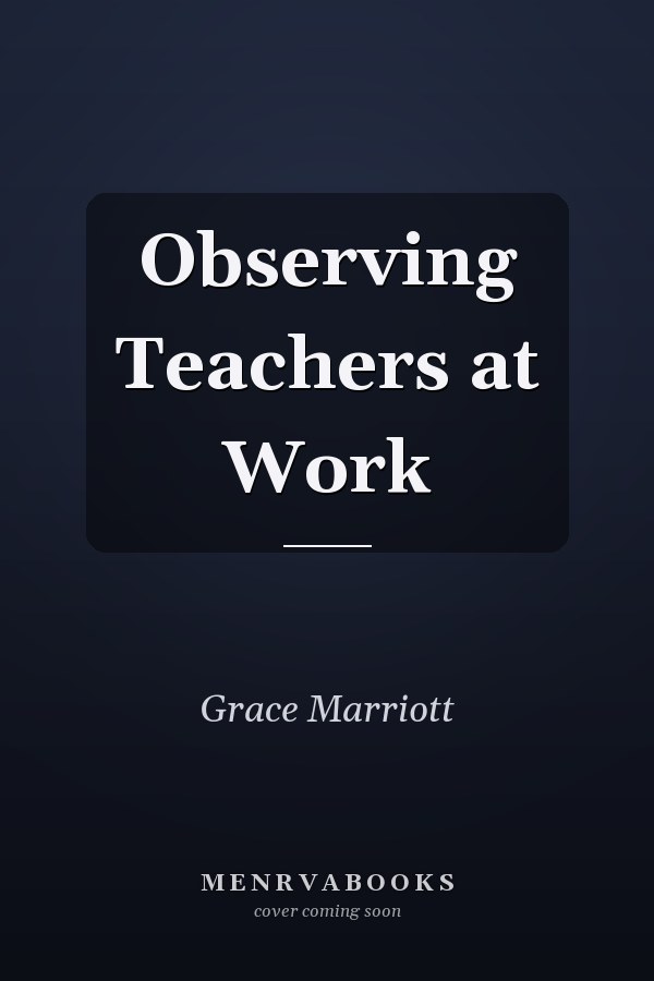 Observing Teachers at Work