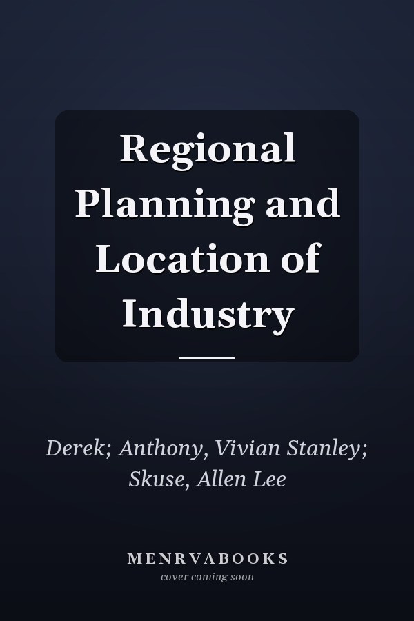 Regional Planning and Location of Industry