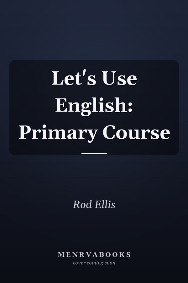 Let's Use English: Primary Course