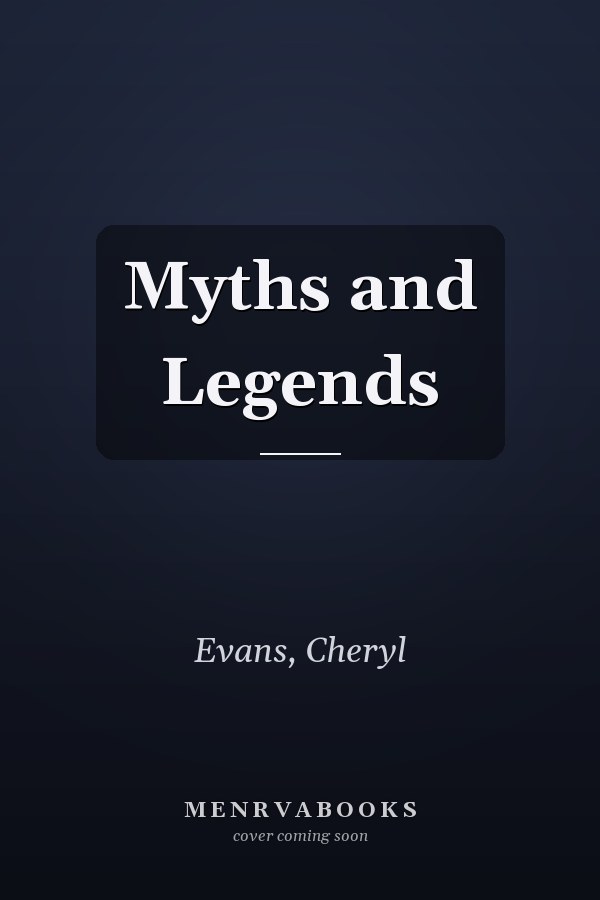 Myths and Legends