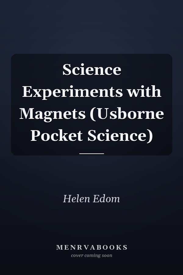 Science Experiments with Magnets (Usborne Pocket Science)