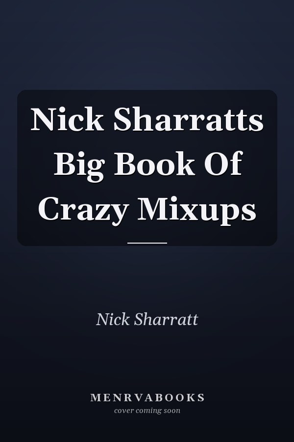 Nick Sharratt's Big Book of Crazy Mix-ups