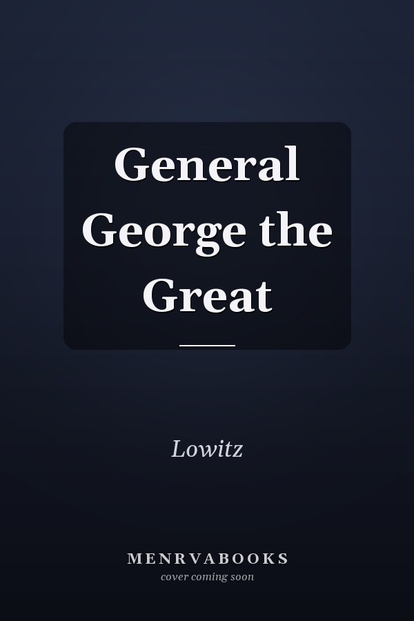 General George the Great