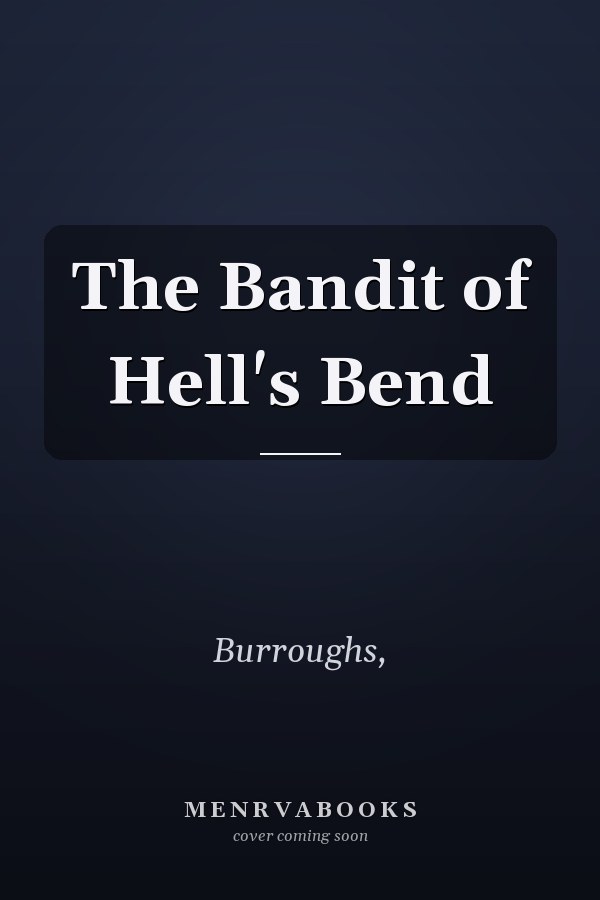 The Bandit of Hell's Bend