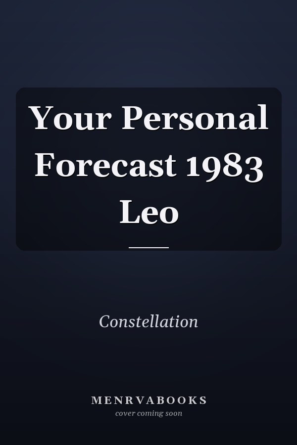 Your Personal Forecast 1983 Leo