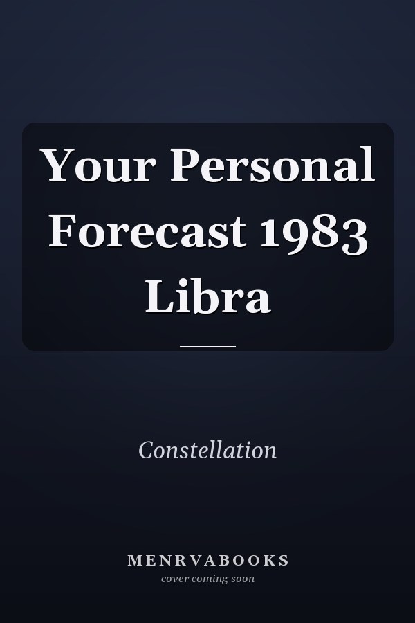 Your Personal Forecast 1983 Libra