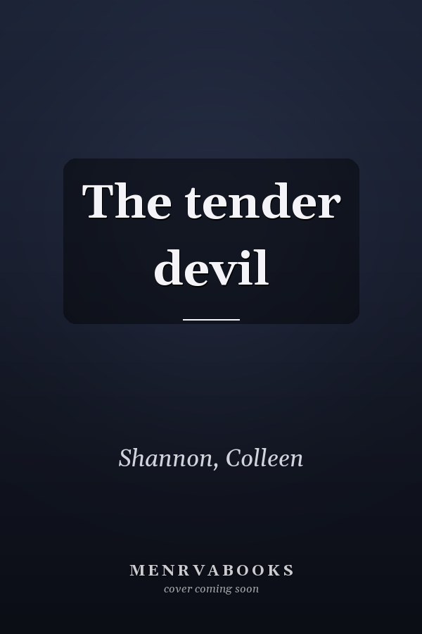 The tender devil