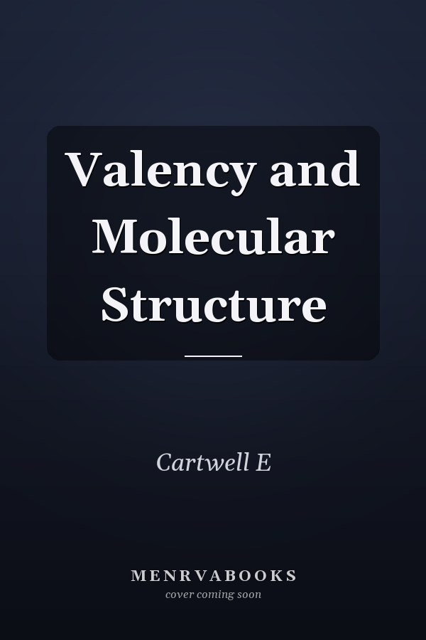 Valency and Molecular Structure