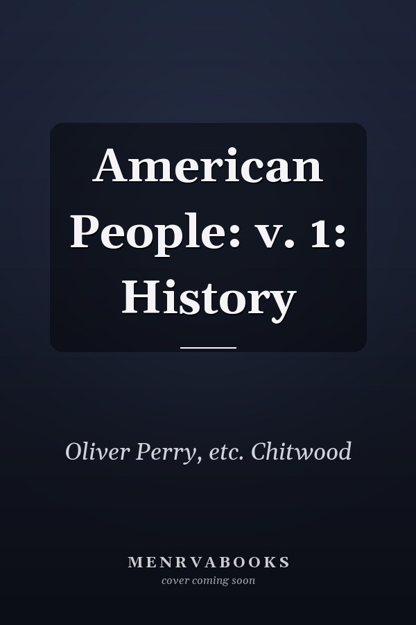 American People: v. 1: History