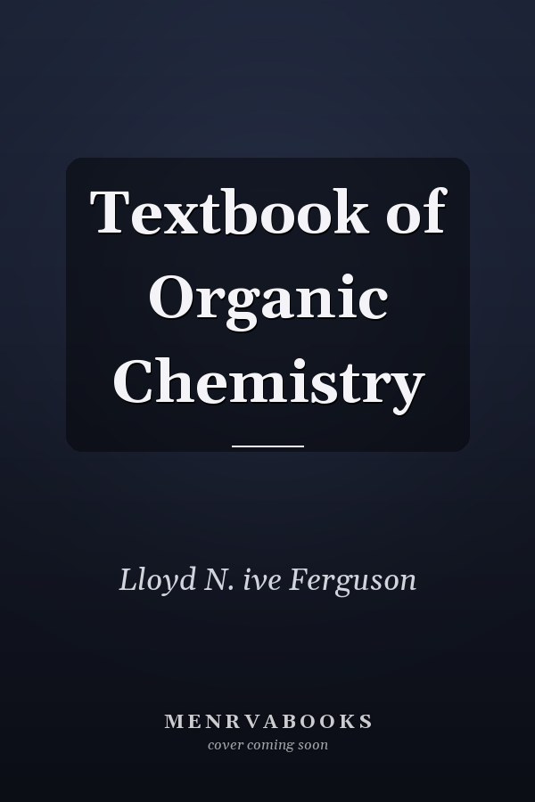 Textbook of Organic Chemistry