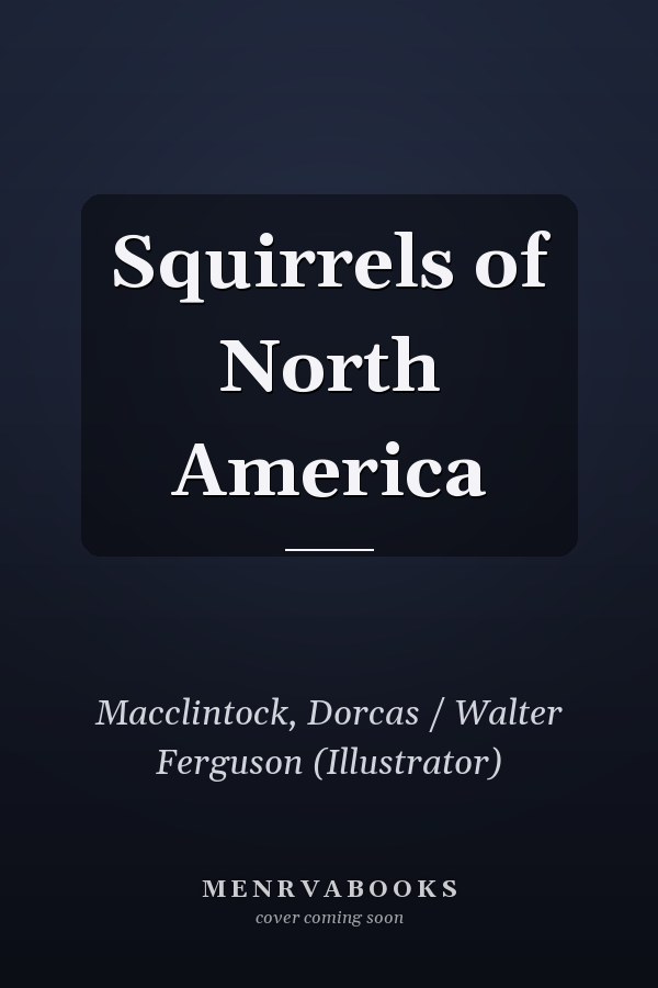 Squirrels of North America