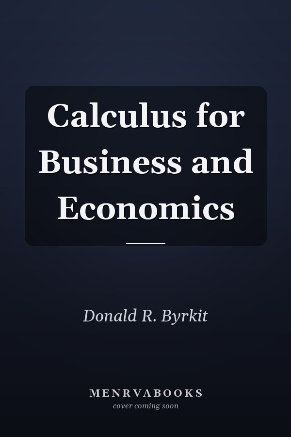 Calculus for Business and Economics