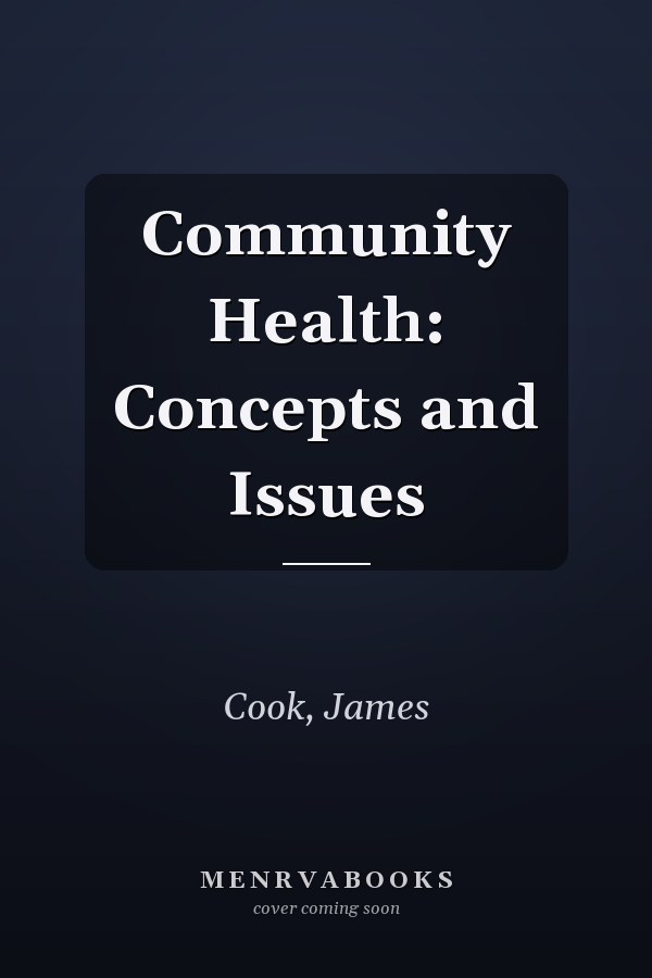 Community Health: Concepts and Issues