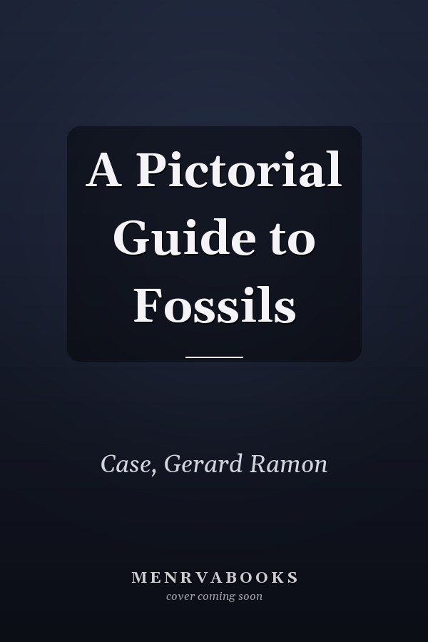 A Pictorial Guide to Fossils