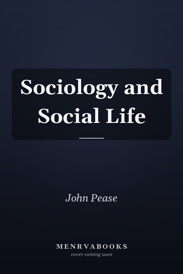 Sociology and Social Life