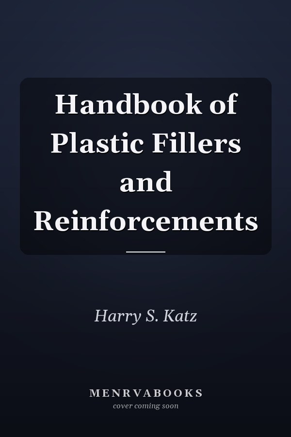 Handbook of Plastic Fillers and Reinforcements