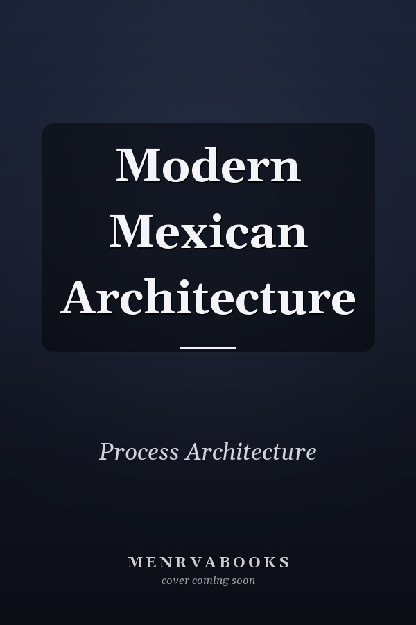 Modern Mexican Architecture