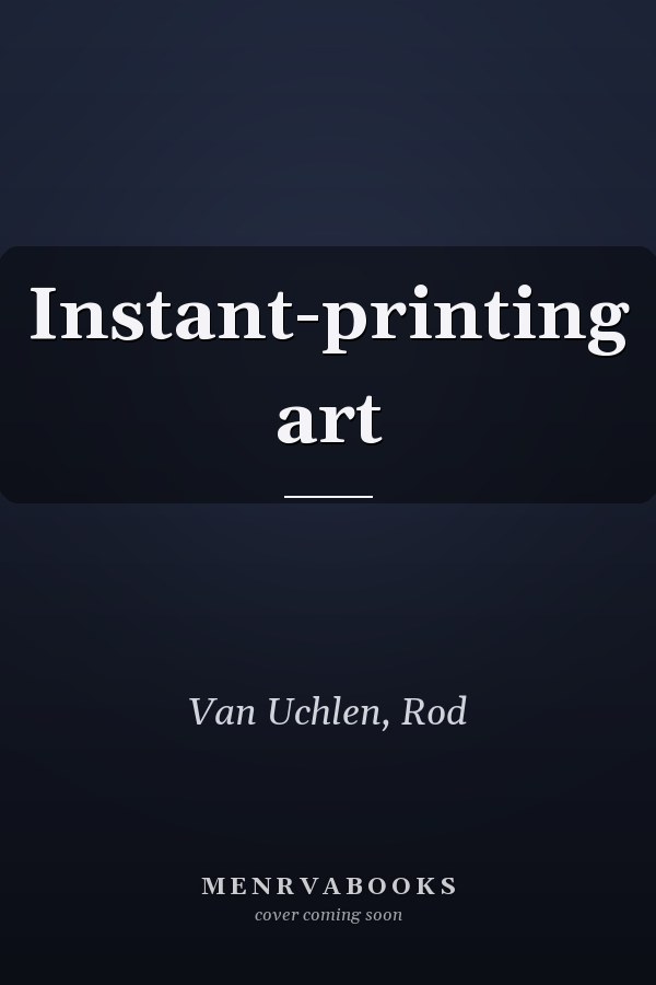 Instant-printing art