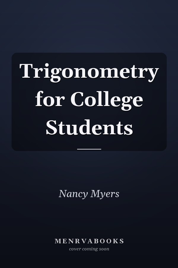 Trigonometry for College Students