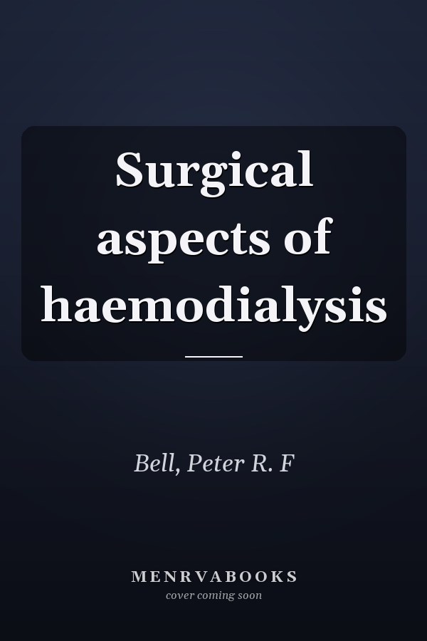 Surgical aspects of haemodialysis