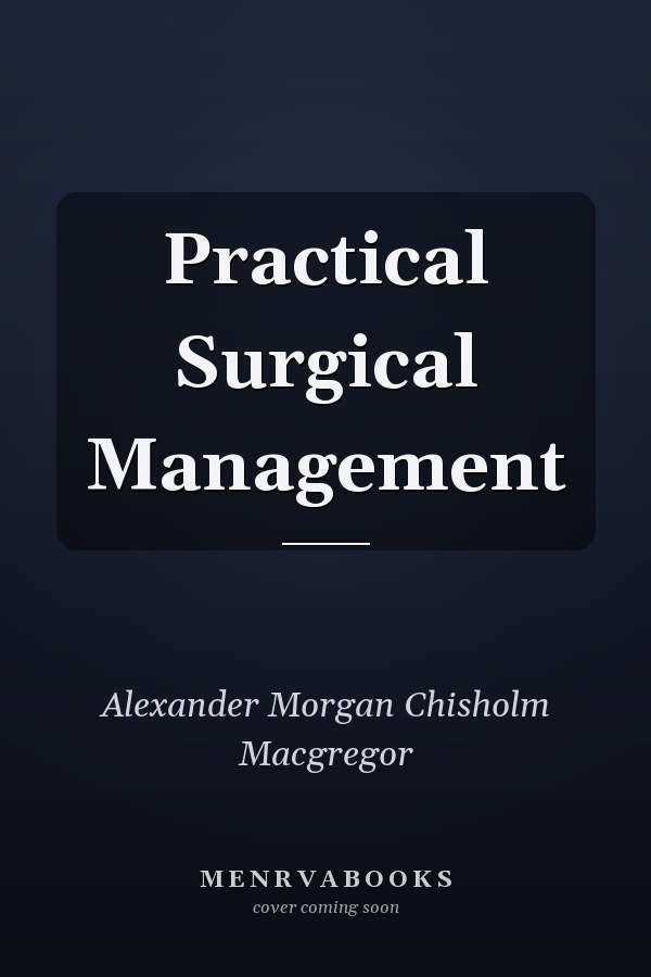 Practical Surgical Management