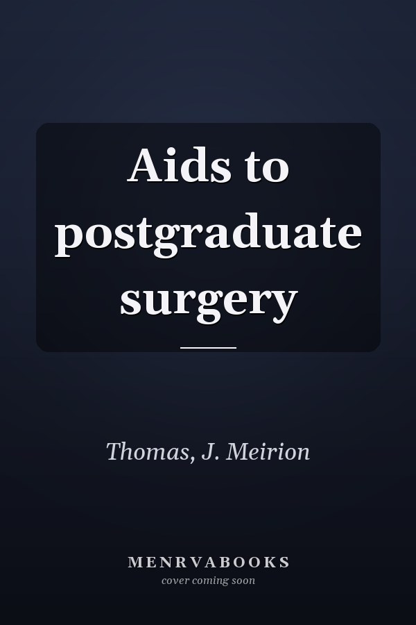 Aids to postgraduate surgery
