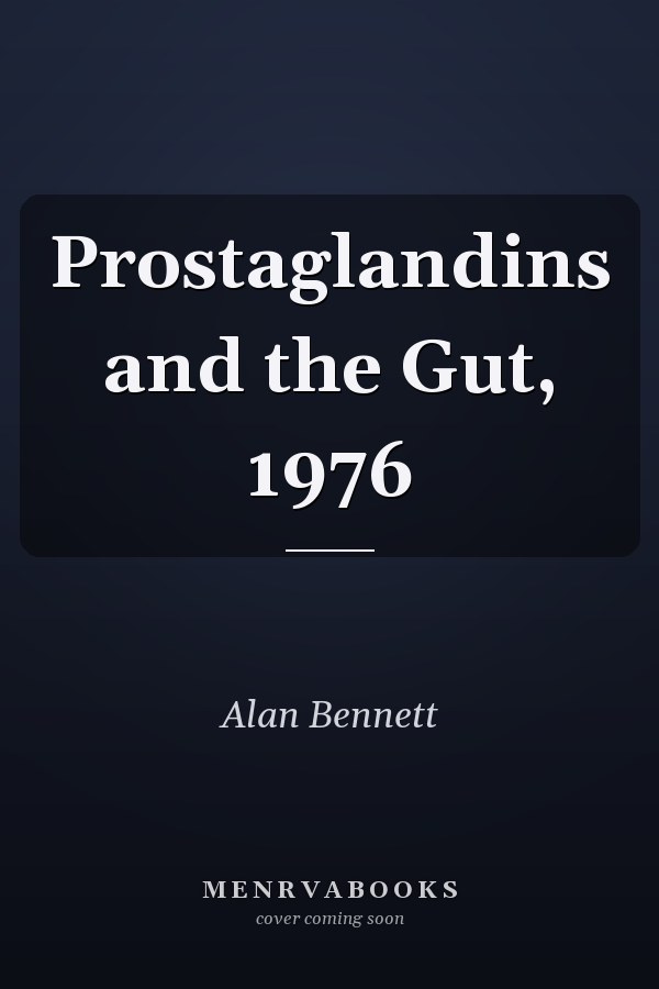 Prostaglandins and the Gut, 1976