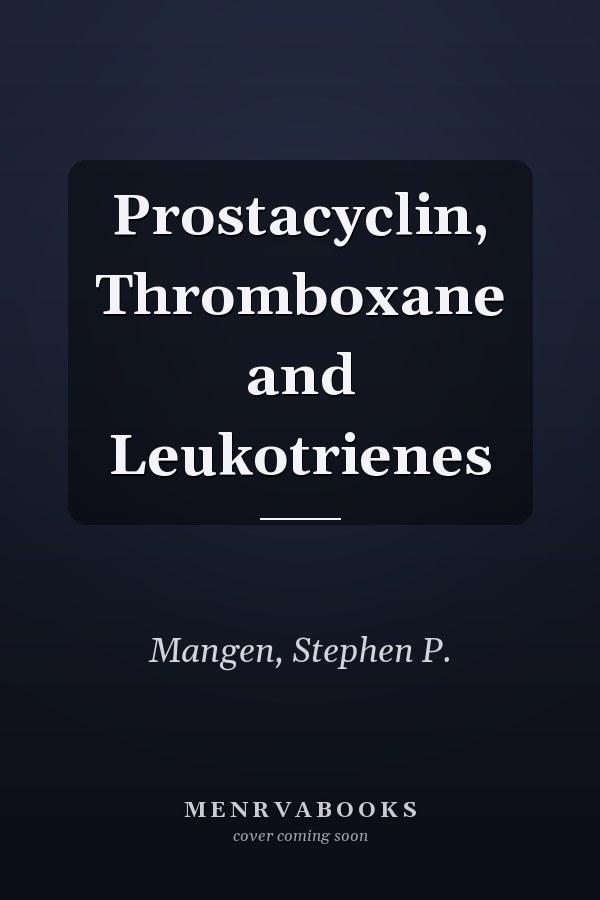 Prostacyclin, Thromboxane and Leukotrienes
