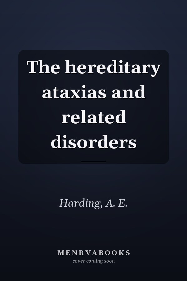 The hereditary ataxias and related disorders