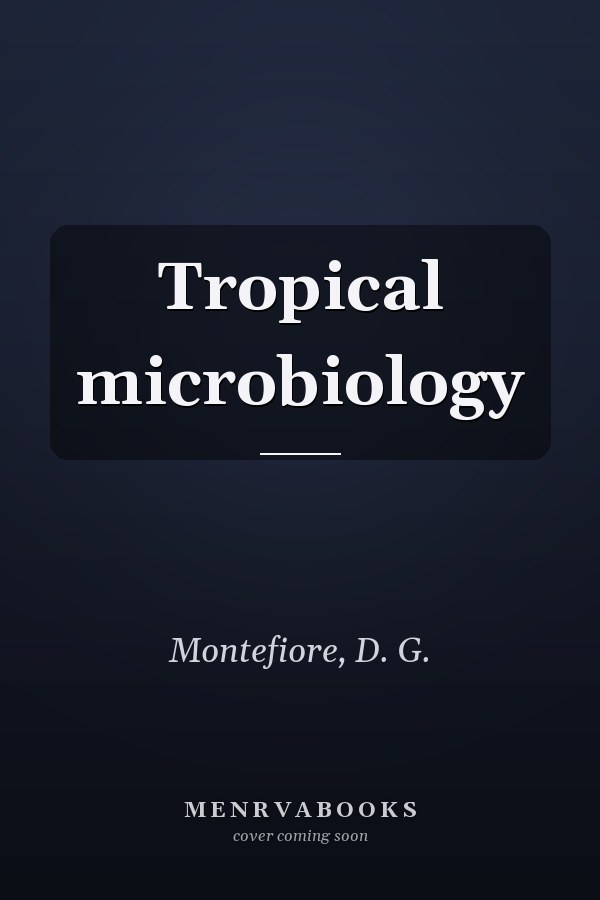 Tropical microbiology