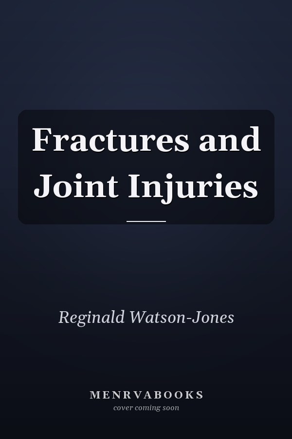 Fractures and Joint Injuries