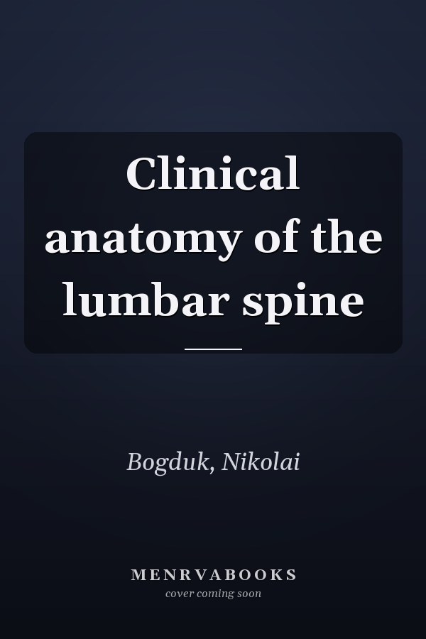 Clinical anatomy of the lumbar spine