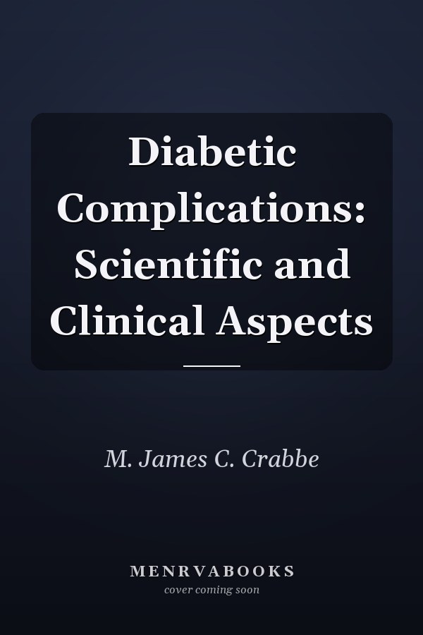 Diabetic Complications: Scientific and Clinical Aspects