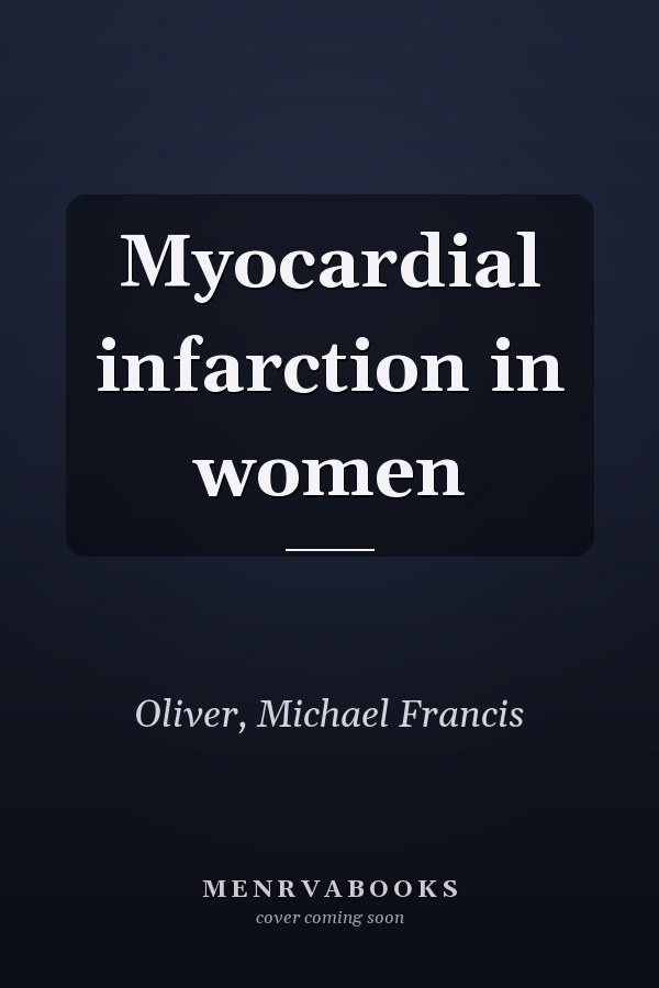 Myocardial infarction in women
