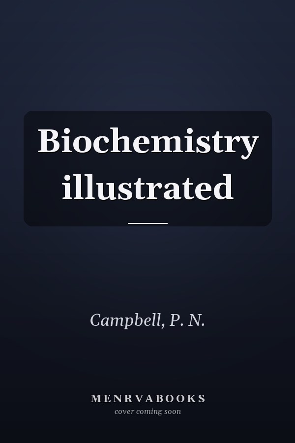 Biochemistry illustrated