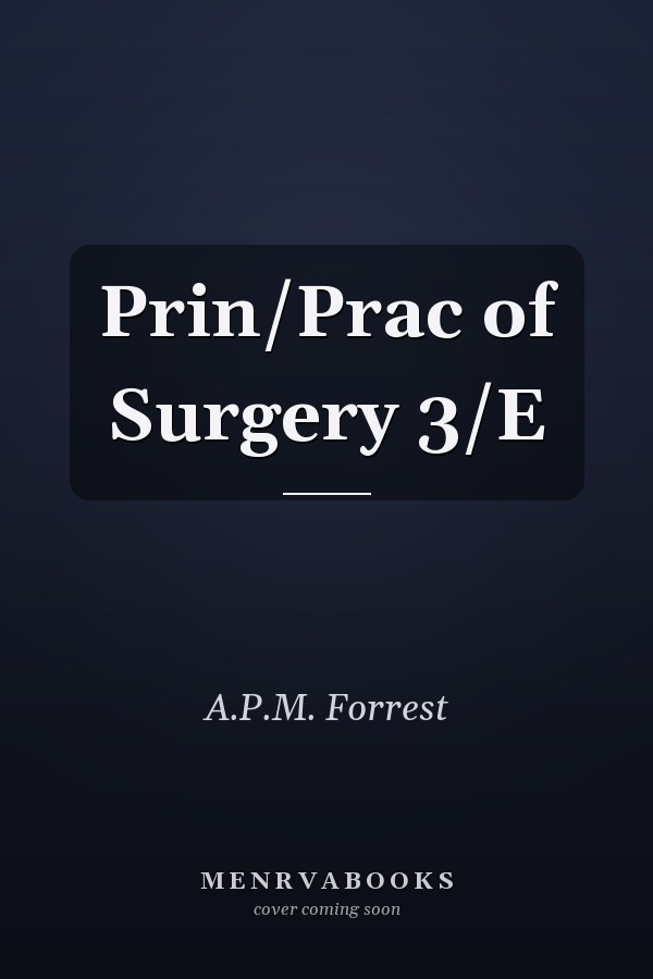Prin/Prac of Surgery 3/E