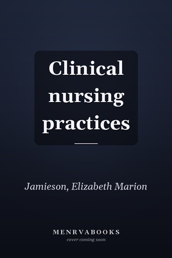 Clinical nursing practices