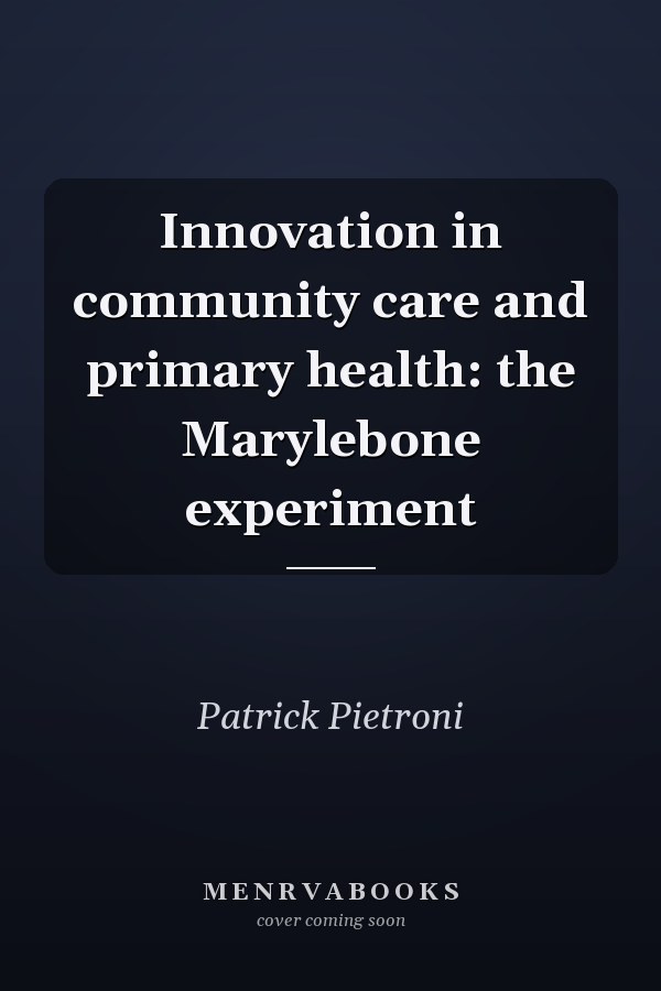Innovation in community care and primary health: the Marylebone experiment