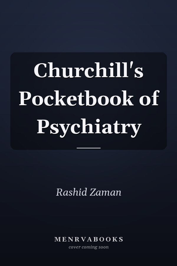 Churchill's Pocketbook of Psychiatry